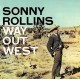 SONNY ROLLINS-WAY OUT WEST (CD)