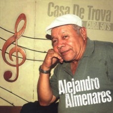 ALEJANDRO ALMERNARES-CASA DE TROVA-CUBA 50'S (2LP)
