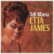 ETTA JAMES-TELL MAMA -REISSUE- (LP)