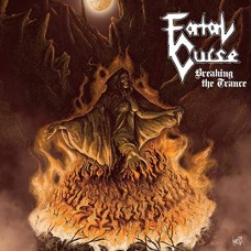 FATAL CURSE-BREAKING THE TRANCE (CD)