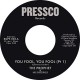 PROPHET & HIS DISCIPLES-YOU FOOL, YOU FOOL (7")