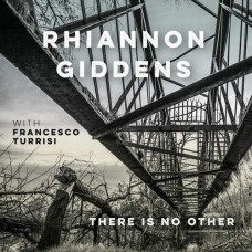 RHIANNON GIDDENS-THERE IS NO OTHER (CD)