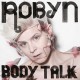 ROBYN-ROBYN / BODY TALK -RSD- (2LP)