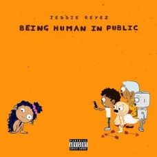 JESSIE REYEZ-BEING HUMAN IN PUBLIC (CD)