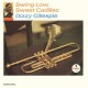 DIZZY GILLESPIE-SWING LOW, SWEET CADILLAC (LP)