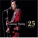 CONWAY TWITTY-25 NUMBER ONES (2LP)