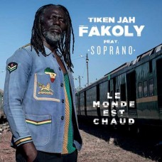 TIKEN JAH FAKOLY-LE MONDE EST CHAUD (CD)