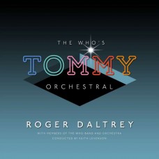 ROGER DALTREY-WHO'S "TOMMY" ORCHESTRAL (2LP)