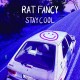 RAT FANCY-STAY COOL (LP)