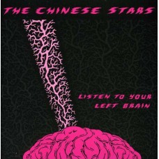 CHINESE STARS-LISTEN TO YOUR LEFT BRAIN (CD)
