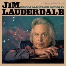 JIM LAUDERDALE-FROM ANOTHER WORLD (CD)