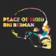 BHI BHIMAN-PEACE OF MIND (LP)