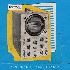 VACATION-ZEN QUALITY.. -DOWNLOAD- (12")