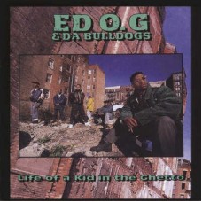 ED O.G & DA BULLDOGS-LIFE OF A KID IN THE.. (LP)