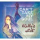 KELLY'S LOT-CAN'T TAKE MY SOUL (CD)