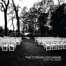 FOREIGN EXCHANGE-LEAVE IT ALL BEHIND -HQ- (2LP)