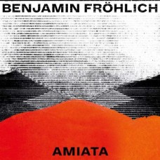 BENJAMIN FROHLICH-AMIATA (2LP)