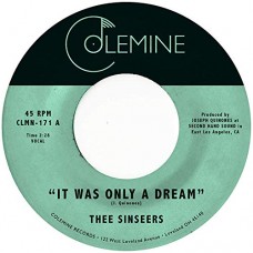 SINSEERS-IT WAS ONLY A DREAM (7")