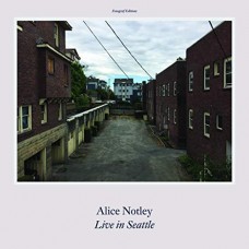 ALICE NOTLEY-LIVE IN SEATTLE (LP)