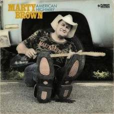MARTY BROWN-AMERICAN HIGHWAY (CD)