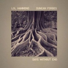 LOL HAMMOND & DUNCAN FORBES-DAYS WITHOUT END (CD)