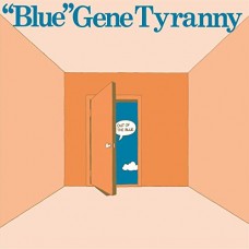 BLUE GENE TYRANNY-OUT OF THE BLUE (CD)