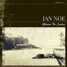 IAN NOE-BETWEEN THE COUNTRY (LP)