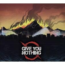 GIVE YOU NOTHING-GIVE YOU NOTHING (CD)