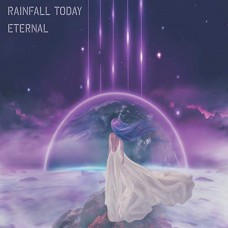 RAINFALL TODAY-ETERNAL (CD)