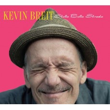 KEVIN BREIT-STELLA BELLA STRADA (CD)