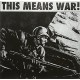 THIS MEANS WAR-THIS MEANS WAR -EP- (10")