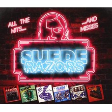 SUEDE RAZORS-ALL THE HITS AND MISSES (CD)