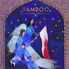 BAMBOO-DAUGHTERS OF THE SKY (CD)