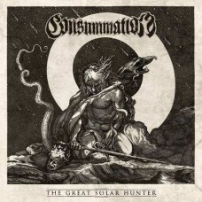 CONSUMNATION-GREAT SOLAR HUNTER (CD)
