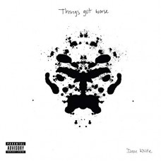 DOPE KNIFE-THINGS GOT WORSE (LP)