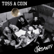 INSANITY-TOSS A COIN (LP)