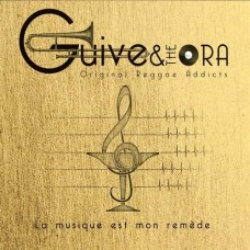 GUIVE AND THE ORA-LA MUSIQUE EST MON REMEDE (CD)