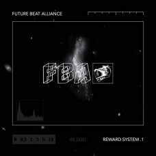 FUTURE BEAT ALLIANCE-REWARD SYSTEM .1 (12")