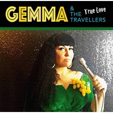 GEMMA & THE TRAVELLERS-TRUE LOVE (CD)