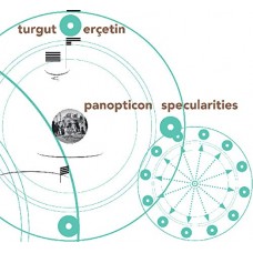 TURGUT ERCETIN-PANOPTICON SPECULARITIES (CD)