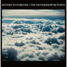 RETURN TO FOREVER-MOTHERSHIP RETURNS -LTD- (3LP+2CD)