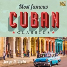 JORGE & TECHI-MOST FAMOUS CUBAN.. (CD)