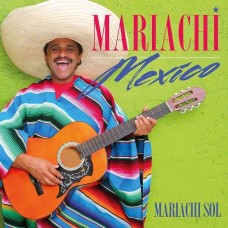 MARIACHI SOL-MARIACHI MEXICO (CD)