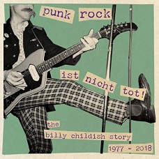 BILLY CHILDISH-PUNK ROCK IST NICHT TOT (2CD)