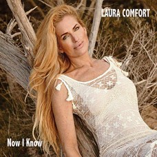 LAURA COMFORT-NOW I KNOW (CD)