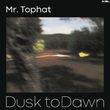 MR. TOPHAT-DUSK TO DAWN PT. II (2LP)