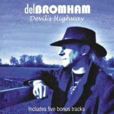 DEL BROMHAM-DEVILS HIGHWAY (CD)