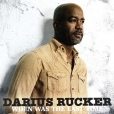 DARIUS RUCKER-WHEN WAS THE LAST TIME (2LP)