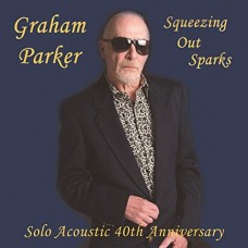GRAHAM PARKER-SQUEEZING OUT SPARKS -.. (CD)