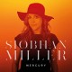 SIOBHAN MILLER-MERCURY -COLOURED/LTD- (LP)